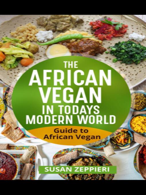 Title details for The African Vegan in Today's Modern World by Susan Zeppieri - Wait list